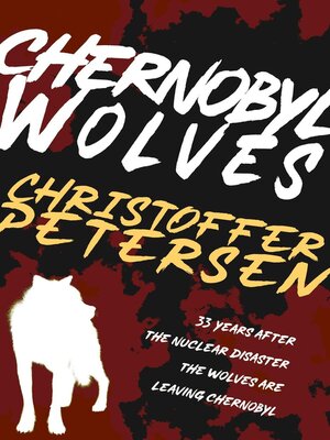 cover image of Chernobyl Wolves